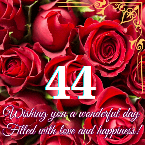 Animated 44th Birthday - Wishing you a wonderful animated gif postcard download