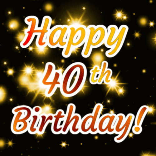 Happy 40th Birthday - Gold glitter and sparkles