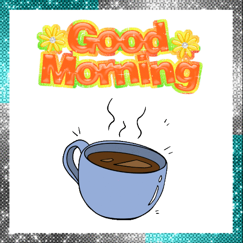Good Morning — Сup of coffee