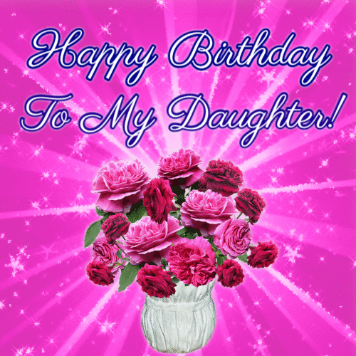 Happy Birthday To My Daughter GIF