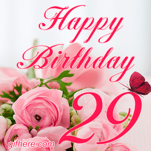 Happy 29th Birthday GIF for Her with Flowers