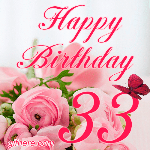 Happy 33rd Birthday GIF for Her with Flowers